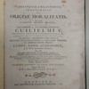 Dissertatio philosophica inauguralis de origine moralitatis, quam ... ex auctoritate ... Ludov. Conr. Schroeder ...