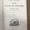 Histoire et iconographie des moeurs, usages et costumes de tous les peuples du monde, d'après les documents authentiques et les voyages les plus récents