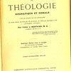 Abrégé de théologie dogmatique et morale avec les notions les plus importantes de droit canon, de liturgie, de pastorale, de théologie mystique et de philosophie chrétienne