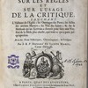 Reflexions sur les regles et sur l'usage de la critique touchant l'Histoire de l'Eglise ; les Ouvrages des Peres ; les Actes des anciens Martyrs ; les Vies des Saints ; et sur la Methide qu'un Ecrivain a donnée pour faire une Version de la Bible plus exacte, que tout ce qui a paru jusqu'apresent. Avec des Notes Historiques, Chronologiques, et Critiques
