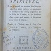 Le combat spirituel, dans lequel on trouve des moyens très-sûrs pour vaincre ses passions et triompher du vice : augmenté de la Paix de l'Ame, et du bonheur d'un coeur qui meurt à lui-même pour vivre à Dieu