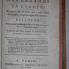 De l'état des lettres en Europe, depuis la fin du siècle qui a suivi celui d'Auguste, jusqu'au régne de Louis XIV. Prononcé à l'ouverture du Lycée Republicain le 1er décembre 1796