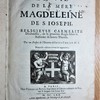 La vie de la Mère Magdeleine de S. Joseph, religieuse carmélite déchaussée, de la première règle selon la réforme de Sainte Thérèse