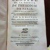 Censure de la faculté de théologie de Paris, contre un livre qui a pour titre : Histoire philosophie et politique des établissemens des Européens dans les deux Indes, par Guilaume-Thomas-Raynal, à Genève, chez Jean-Léonard Pellet, imprimeur de la ville & de l'Academie, 1780