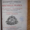 Histoire et description générale de la Nouvelle France : avec le journal historique d'un voyage fait par ordre du roi dans l'Amérique septentrionnale