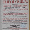Crisis theologica, in qua plures selectae difficultates ex morali theologia ad lydium veritatis lapidem revocantur, ex regula morum posita a SS. D. N. Innocentio XI. P.M. in diplomate damnante sexaginta quinque propositiones