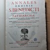 Annales ordinis S. Benedicti occidentalium monachorum patriarchae, in quibus non modò res monasticae, sed etiam ecclesiasticae historiae non minima pars continetur