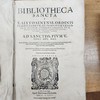 Bibliotheca sancta a F. Sixto Senensi, Ordinis Praedicatorum, ex praecipuis Catholicae Ecclesiae authoribus collecta, et in octo libros digesta; quorum inscriptiones sequens pagina indicabit. Ad Sanctiss. Pium V. Pont. Opt. Max