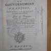 Les vrais principes du gouvernement françois démontrés par la raison et par les faits