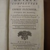 Oeuvres complettes de messire Esprit Fléchier, évêque de Nismes, revues sur les manuscrits de l'auteur ..