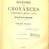 Histoire des croyances, superstitions, mœurs, usages et coutumes (selon le plan du décalogue)