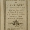 Opuscules sacrés et lyriques, ou, Cantiques sur différens sujets de piété, avec les airs notés, à l'usage de la jeunesse de la paroisse de S. Sulpice
