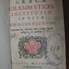 Compendiaria graecae grammatices, institutio in usum seminarii patavini