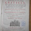 Animadversiones in regulas et usum critices spectantes ad historiam ecclesiae, opera patrum, acta antiquorum martyrum, gesta sanctorum, atque ad rationem interpretandi sacras litteras, traditam a scriptore quodam, tamquam omnium, quotquot hactenus prodierunt, accuratissimam : accedunt notationes historicae, cronologicae, et criticae