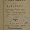 Petite bibliothèque des théâtres, contenant un recueil des meilleures pièces du théâtre françois, tragique, comique, lyrique & bouffon, depuis l'origine des spectacles en France, jusqu'à nos jours