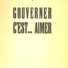 Gouverner c’est... Aimer