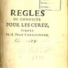 Règles de conduite pour les curez tirées de S. Jean Chrysostome, suivi de Méthode enseignée par Saint Augustin, pour faire de bons prosnes