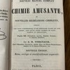 Nouveau manuel complet de chimie amusante, ou Nouvelles récréations chimique, contenant une suite d'expériences d'une exécution facile et sans danger, ainsi qu'un grand nombre de faits curieux et instructifs