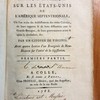 Recherches historiques et politiques sur les États-Unis de l'Amérique septentrionale, où l'on traite des établissemens des treize colonies, de leurs rapports & de leurs dissentions avec la Grande-Bretagne, de leurs gouvernemens avant & après la révolution, &c.