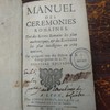 Manuel des cérémonies romaines, tiré des Livres romains les plus authentiques, et des écrivains les plus intelligens en cette matiere