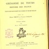 Histoire des Francs. Texte des manuscrits de Corbie et de Bruxelles