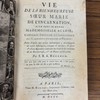 Vie de la bienheureuse Soeur Marie de l'Incarnation, dite dans le monde Mademoiselle Acarie, converse professe et fondatrice des Carmélites réformées de France