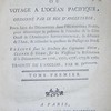Troisième voyage de Cook, ou, Voyage à l'océan Pacifique, ordonné par le roi d'Angleterre pour faire des découvertes dans l'hémisphère nord, pour déterminer la position & l'étendue de la côte ouest de l'Amérique Septentrionale sa distance de l'Asie, & résoudre la question du passage au nord