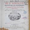 La vie de S. Norbert, archevêque de Magdebourg, & fondateur de l'Ordre des chanoines prémontrez, avec des notes pour l'éclaircissement de son histoire, & de celle du douziéme siécle