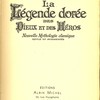 La légende dorée des dieux et des héros. Nouvelle mythologie classique