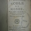 La nouvelle école du monde, ouvrage nécessaire à tous les états, & principalement à ceux qui veulent s'avancer dans le monde