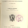 Pierre-le-Vénérable ou La Vie et l'influence monastiques au douzième siècle