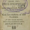 Philosophiae ac mathematicae totius clara, brevis, et accurata institutio. Cum Introductione ad alias Facultates. Ad usum Studiosae iuuentutis