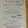 Sermons de M. Massillon, évêque de Clermont, ci-devant prêtre de l'Oratoire, l'un des quarante de l'Académie Françoise, Panégyriques