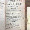Traittez sur la priere publique et sur les dispositions pour offrir les SS. mysteres et y participer avec fruit. Avec un Avis de l'Auteur sur des Réflexions qui paroissent depuis peu.