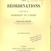 Les réordinations : étude sur le sacrement de l’ordre