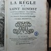 La regle de Saint Benoist, nouvellement traduite, & expliquée selon son véritable esprit