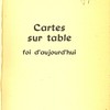 Cartes sur table. Foi d’aujourd’hui