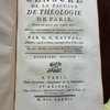 Censure de la faculté de théologie de Paris, contre un livre qui a pour titre : Histoire philosophie et politique des établissemens des Européens dans les deux Indes, par Guilaume-Thomas-Raynal, à Genève, chez Jean-Léonard Pellet, imprimeur de la ville & de l'Academie, 1780
