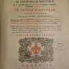 In Sacram Scripturam opera omnia, tribus tomis distributa, quorum duo primi in omnes B. Pauli, & Septem Catholicas Apostolorum epistolas commentaria continent ; tertius vero in loca praecipua & difficiliora scripturae adnotationes complectitur. Accederunt etiam indices concionum & controversiarum, in quibus exhibentur potiora ac selectiora argumenta theologis & Dei verbi praeconibus apprime utilia & necessaria, necnon eiusdem doctissimi viri orationes theologicae varii argumenti numquam antehac in Italia excusae