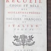 Nouveau recueil choisi et mêlé des meilleures pièces du théâtre françois et italien