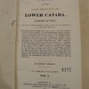 A History of the Late Province of Lower Canada, Parliamentary and Political, from the Commencement to the Close of its Existence as a Separate Province