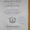 Essais politiques sur l'autorité, et les richesses que le clergé séculier & régulier ont acquises depuis leur établissement