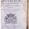 Annae Austriacae Galliae Reginae Laudatio Funebris, oratio Habita in Regiô Pictaviensi Collegiô Societ. Jesu die 15. Martii, Au. D. 1666