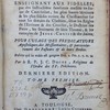 Le pasteur apostolique, enseignant aux fidelles, par des instructions familières dressées en forme de catéchisme, les plus hautes maximes & les plus solides véritez du Christianisme sur tous les devoirs du chrétien selon les régles de l'ecriture & des conciles, la doctrine des péres, les sentimens de saint Thomas, & les exemples de Jesus-Christ & des saints