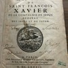 La vie de saint François Xavier de la Compagnie de Jésus, apostre des Indes et du Japon
