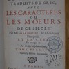 Les caractères de Theophraste, traduits du grec, avec Les caractères, ou, Les moeurs de ce siecle