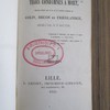 Trois condamnés à mort : quelques détails sur la vie et les dernier moments de Colin, Druon et Friedlander, exécutés à Loos, le 20 avril 1844