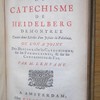 L'innocence du catéchisme de Heidelberg demontrée contre deux libelles d'un jésuite du Palatinat, ou l'on a joint des discours sur les catechismes, sur les formulaires, & sur les confessions de foi