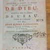 Théologie de l'eau, ou, Essai sur la bonté, la sagesse et la puissance de Dieu, manifestées dans la création de l'eau
