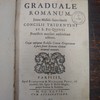 Graduale Romanum, juxta missale Sacro-Sancti Concilii Tridentini et S. Pii quinti pontificis maximi authoritate editum